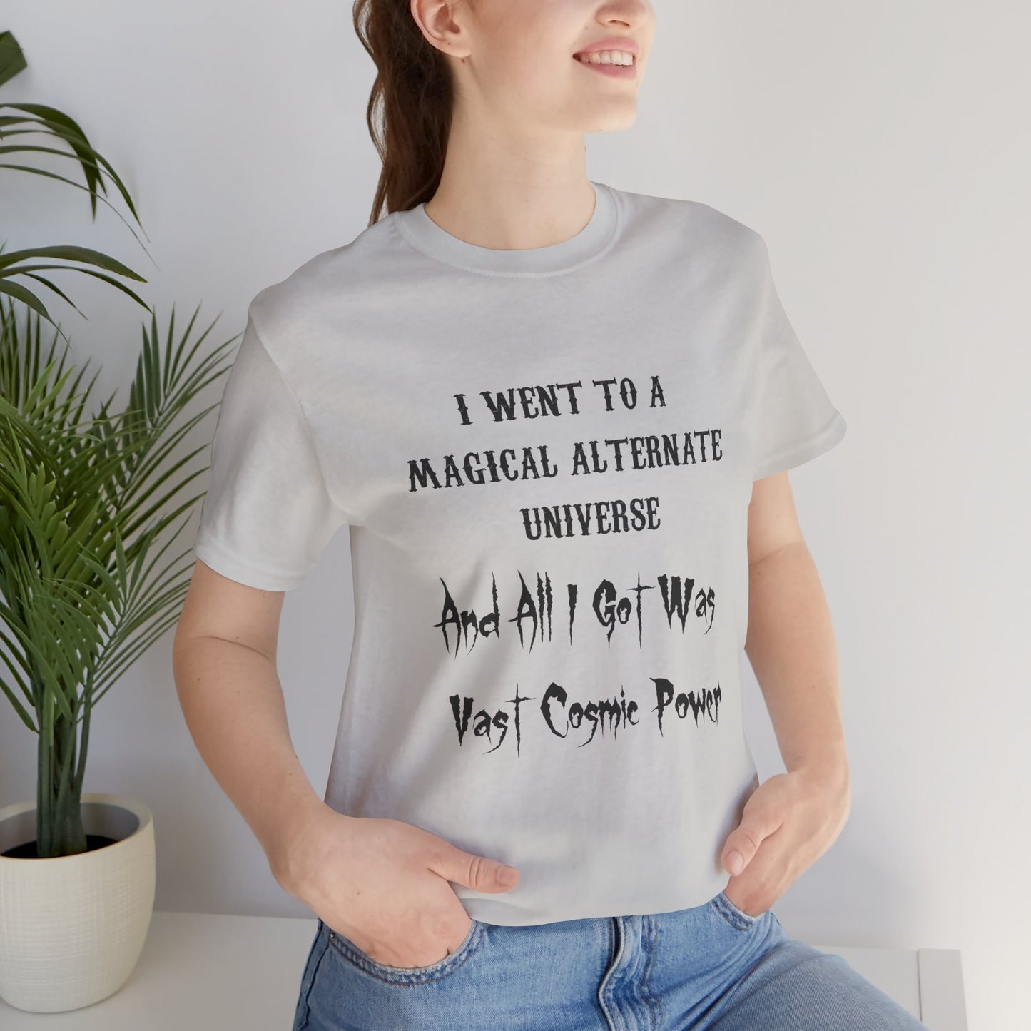 Diamond Spirit Coin I Went to a Magical Alternate Universe and All I Got was Vast Cosmic Power T-Shirt He Who Fights With Monsters Asano