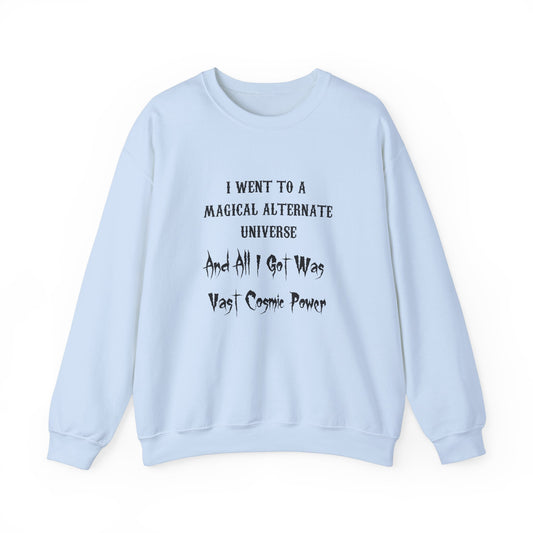 Light Blue HWFWM Magical Alternate Universe Crewneck Sweatshirt - Vast Cosmic Power Design