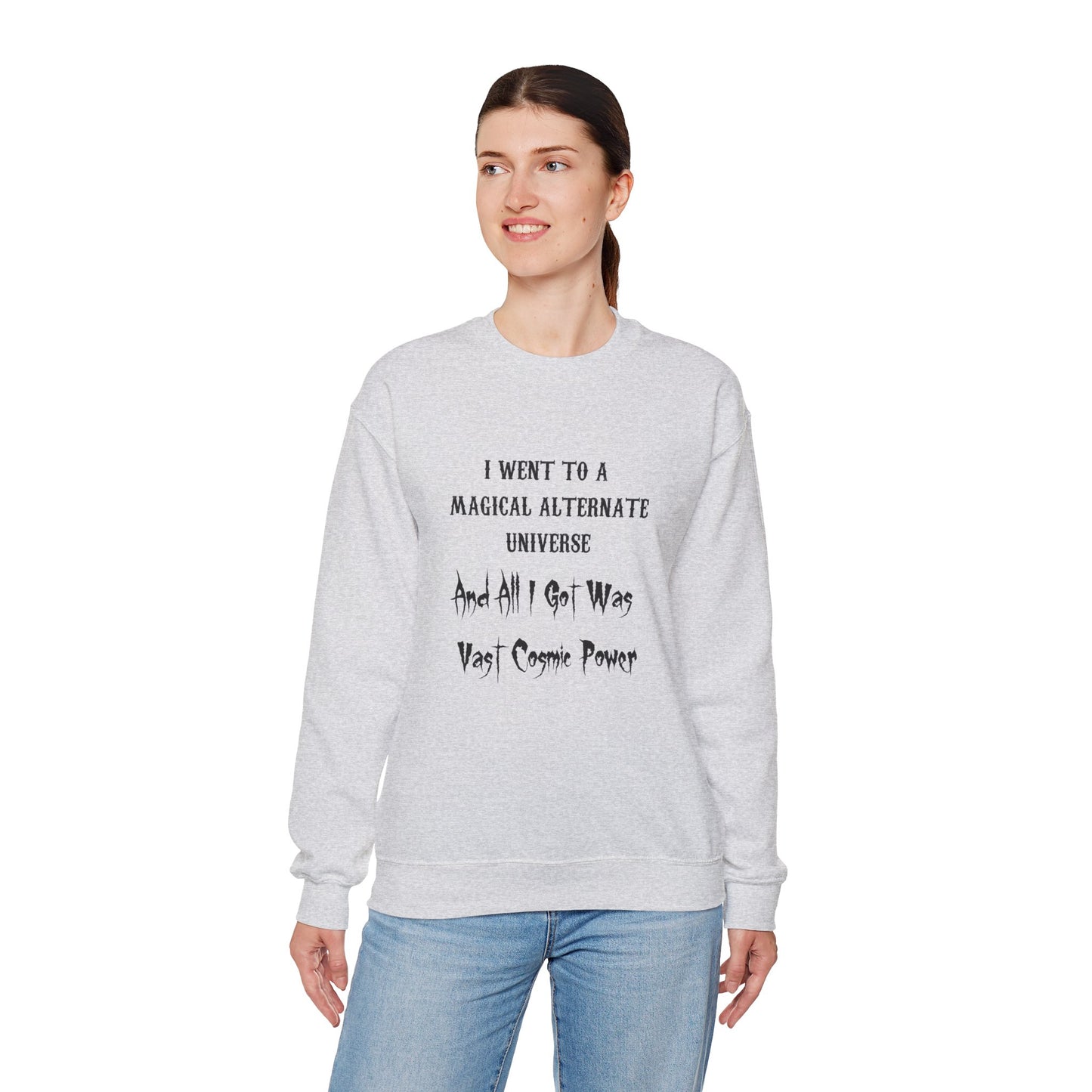 Ash HWFWM Magical Alternate Universe Crewneck Sweatshirt - Vast Cosmic Power Design