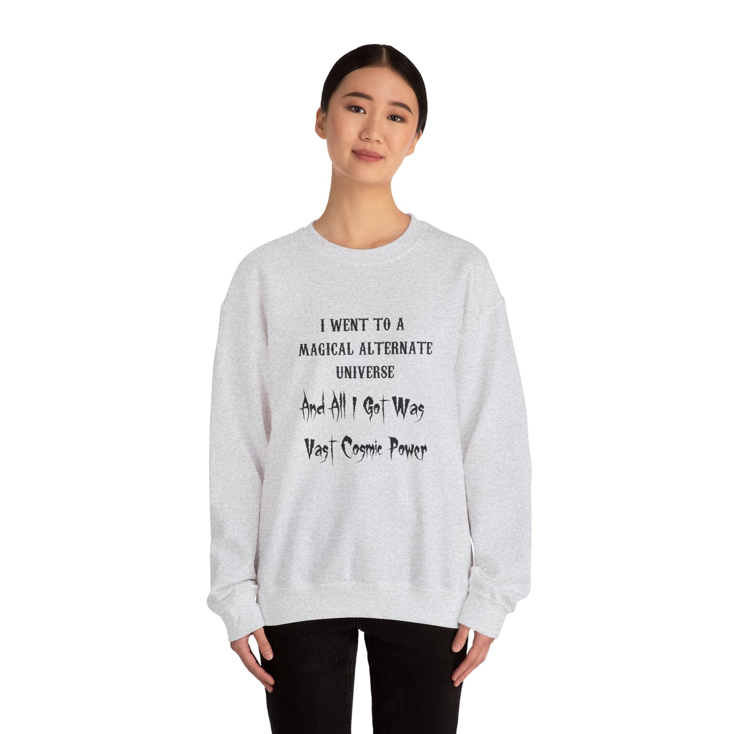 Ash HWFWM Magical Alternate Universe Crewneck Sweatshirt - Vast Cosmic Power Design