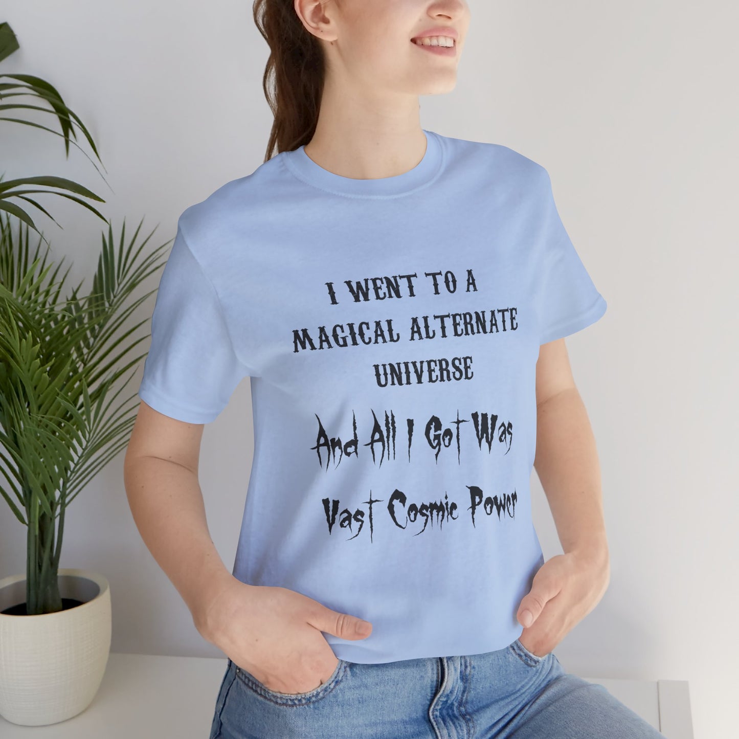 Diamond Spirit Coin I Went to a Magical Alternate Universe and All I Got was Vast Cosmic Power T-Shirt He Who Fights With Monsters Asano