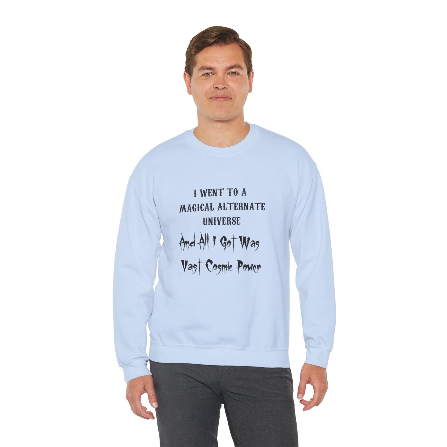 Light Blue HWFWM Magical Alternate Universe Crewneck Sweatshirt - Vast Cosmic Power Design