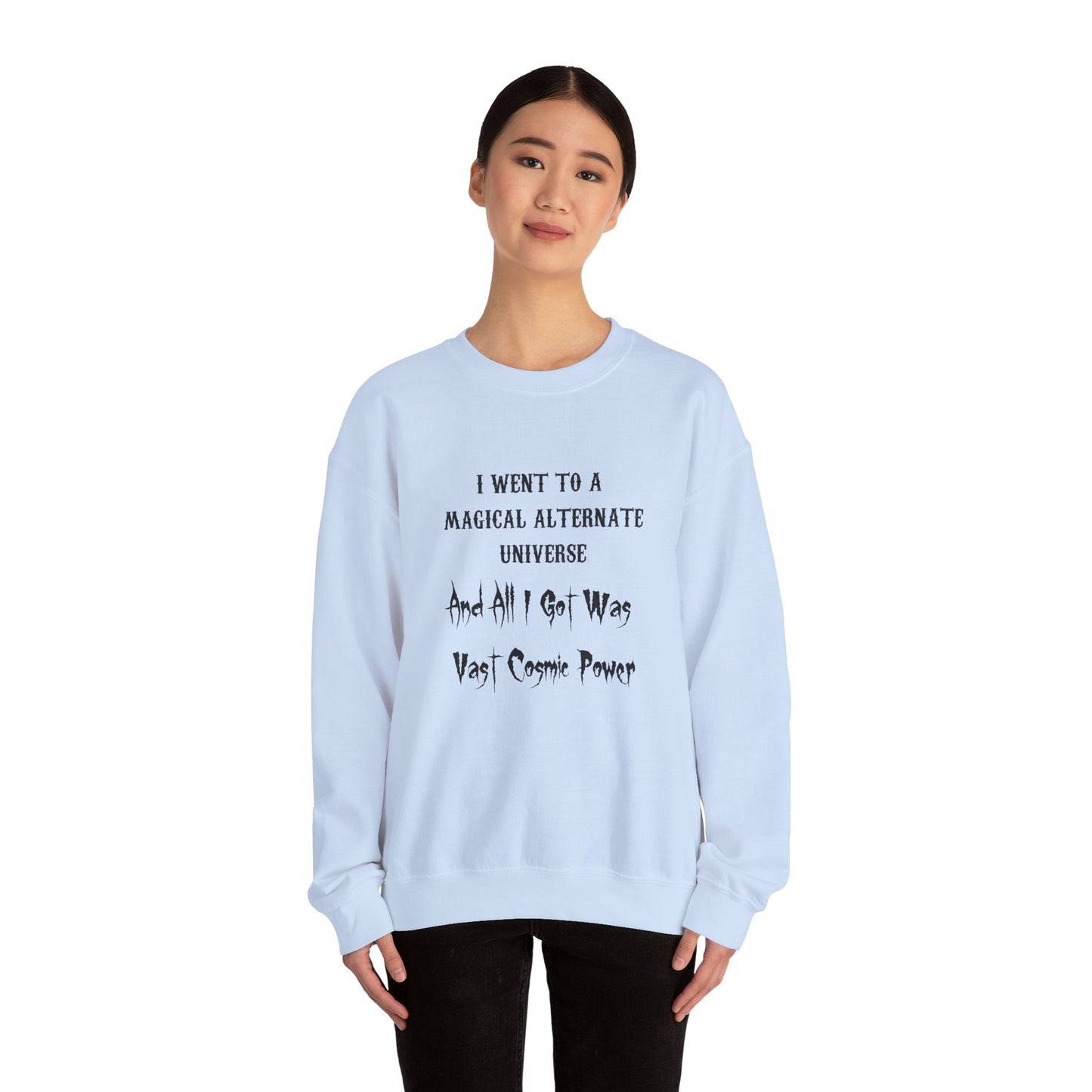 Light Blue HWFWM Magical Alternate Universe Crewneck Sweatshirt - Vast Cosmic Power Design