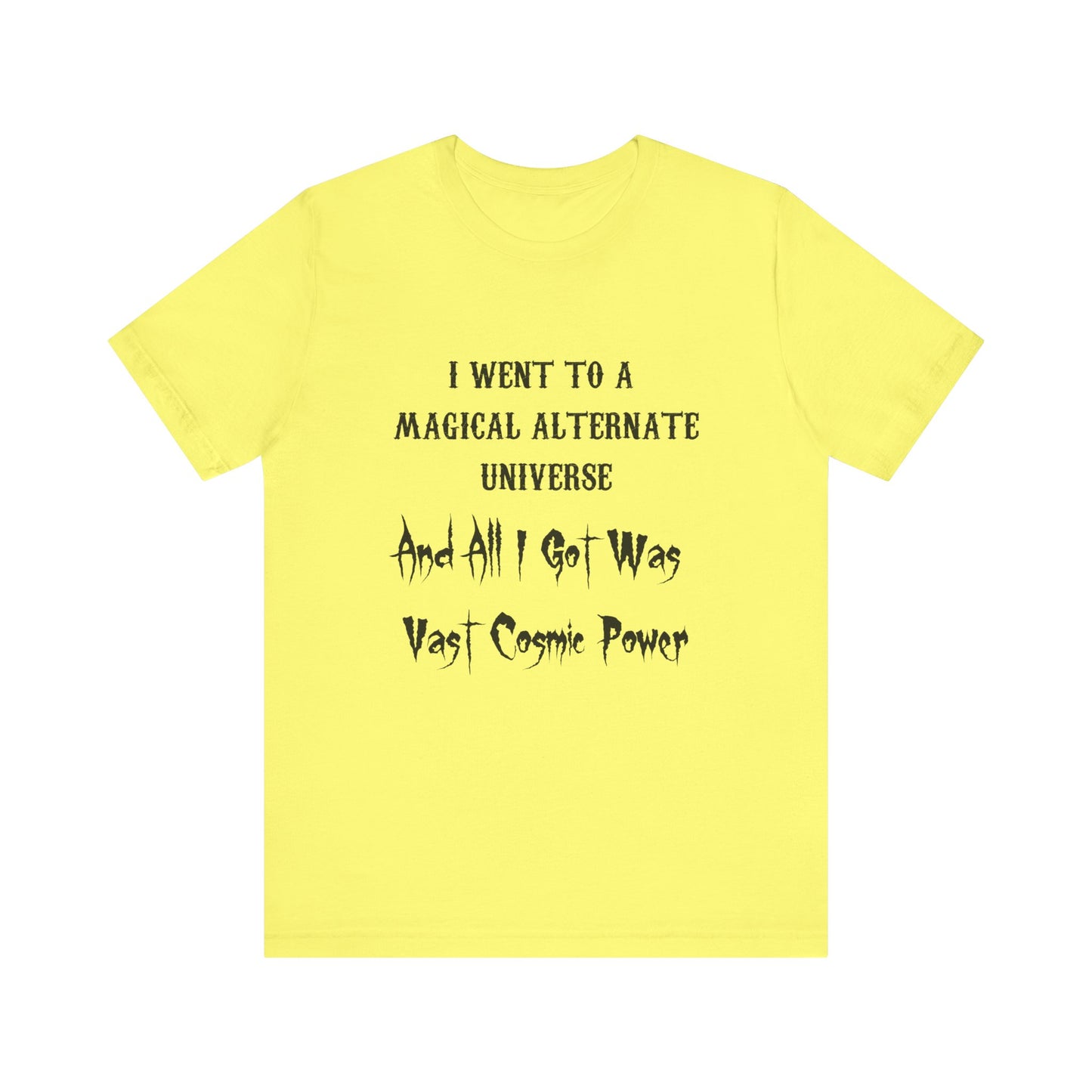 Silver Spirit Coin I Went to a Magical Alternate Universe and All I Got was Vast Cosmic Power T-Shirt He Who Fights With Monsters Asano