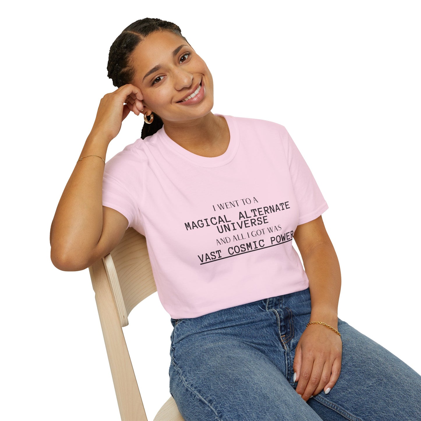 Light Pink He Who Fights With Monsters Fan Fiction T-Shirt I went to a MAGICAL ALTERNATE UNIVERSE and all I got was vast cosmic power